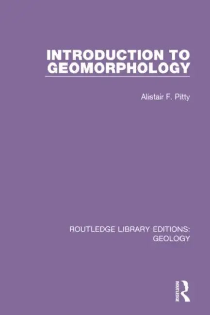 Introduction to Geomorphology by Pitty Alistair F.