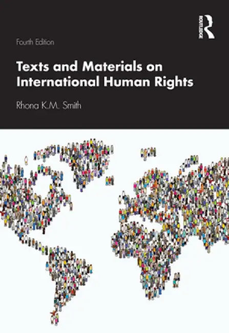 Texts and Materials on International Human Rights by Rhona K.M. Smith