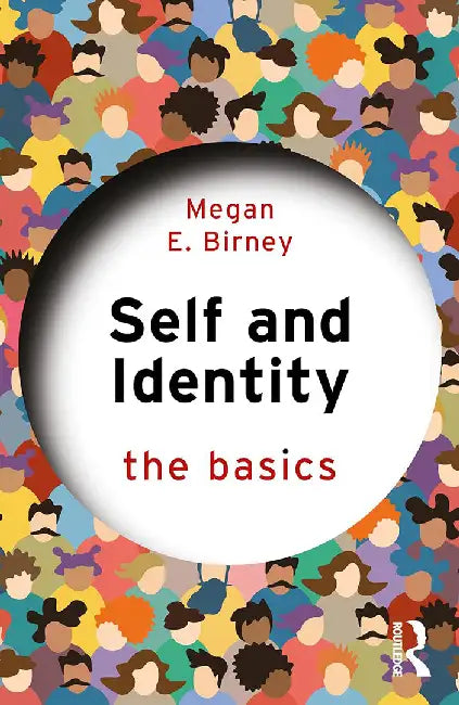 Self and Identity by Birney, Megan E.