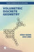 Volumetric Discrete Geometry by Karoly Bezdek