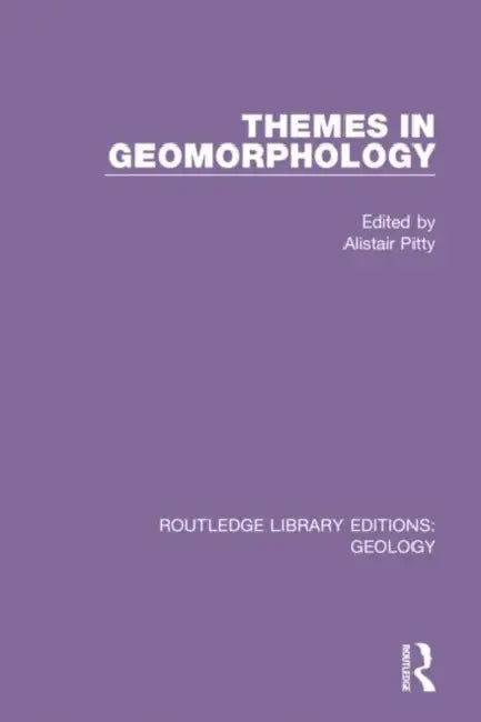 Themes in Geomorphology by Pitty Alistair