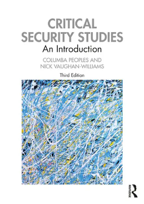Critical Security Studies: An Introduction by Peoples