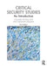 Critical Security Studies: An Introduction by Peoples