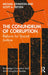 The Conundrum of Corruption: Reform for Social Justice by Michael Johnston