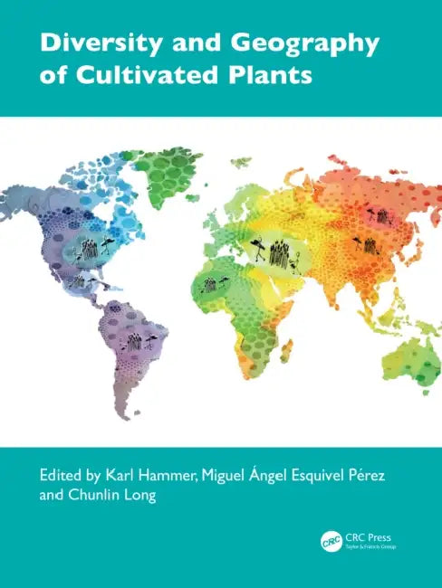 Diversity and Geography of Cultivated Plants by Hammer Karl