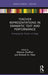 Teacher Representations in Dramatic Text and Performance: Portraying the Teacher on Stage by Melanie Shoffner