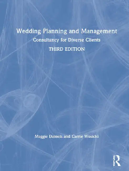 Wedding Planning and Management: Consultancy for Diverse Clients by Daniels Maggie