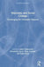 Museums and Social Change: Challenging the Unhelpful Museum by Adele Chynoweth