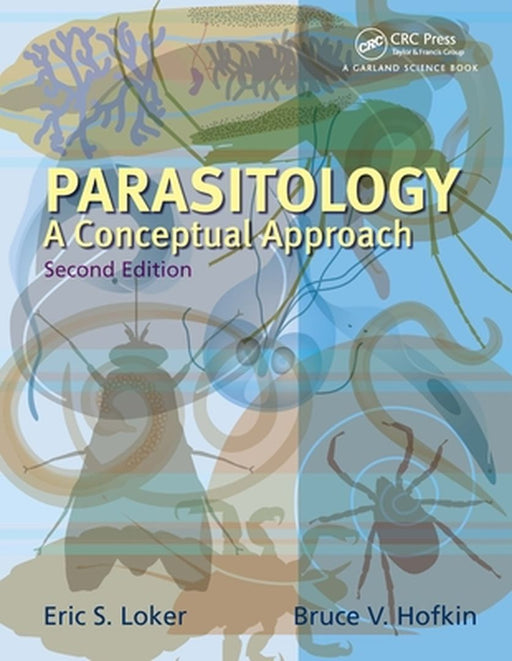 Parasitology: A Conceptual Approach by Eric S. Loker