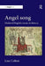 Angel Song: Medieval English Music in History by Lisa Colton