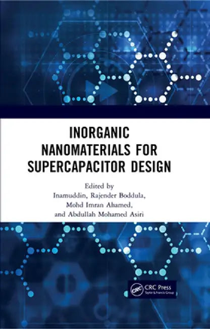 Inorganic Nanomaterials for Supercapacitor Design by Dr. Inamuddin