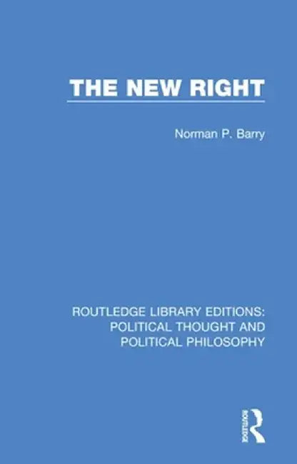 The New Right by Norman P. Barry