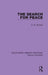 The Search for Peace by D. W. Bowett