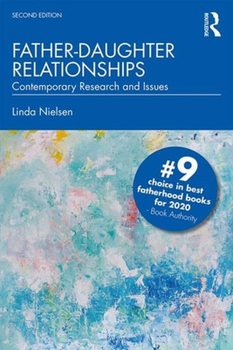 Father-Daughter Relationships: Contemporary Research and Issues by Nielsen
