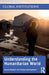 Understanding the Humanitarian World by Maxwell
