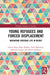 Young Refugees and Forced Displacement: Navigating Everyday Life in Beirut by Liliana Riga