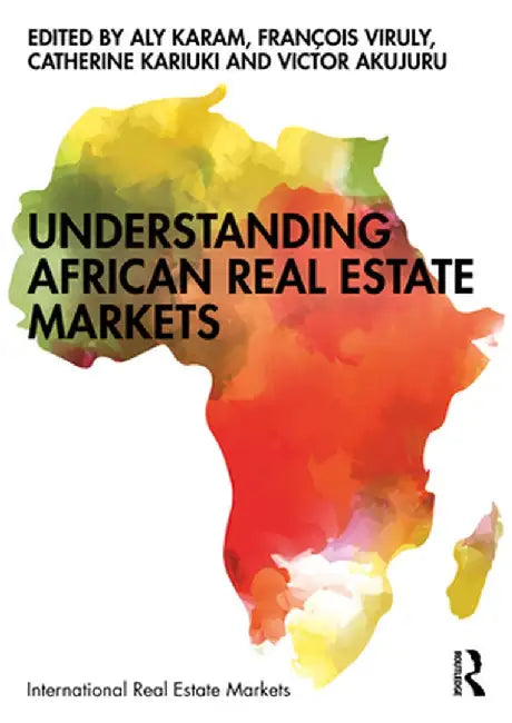 Understanding African Real Estate Markets by Aly Karam