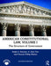 American Constitutional Law, Volume I: The Structure of Government by Ralph Rossum