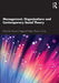 Management Organizations and Contemporary Social Theory by Clegg