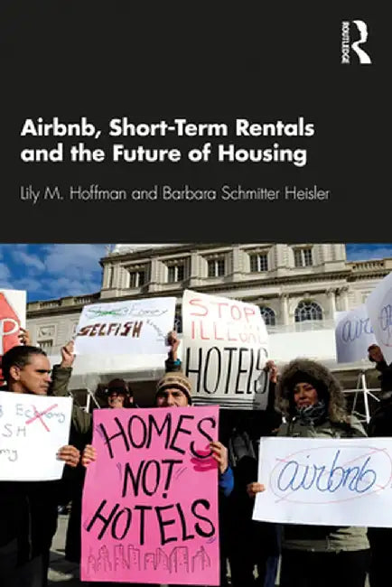 Airbnb Short-Term Rentals and the Future of Housing by Hoffman