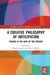 A Creative Philosophy of Anticipation: Futures in the Gaps of the Present by Jamie Brassett