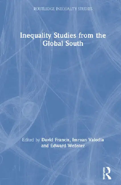 Inequality Studies from the Global South by Francis David