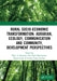 Rural Socio-Economic Transformation: Agrarian, Ecology, Communication and Community, Development Perspectives: Proceedings of the International Confer by Kinseng Rilus