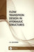 Flow Transition Design in Hydraulic Structures by S.K. Mazumder