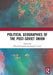 Political Geographies of the Post-Soviet Union by John O'Loughlin