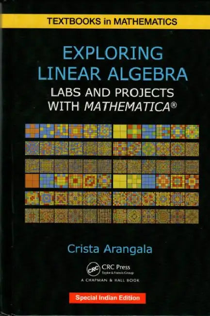 Exploring Linear Algebra by Arangala