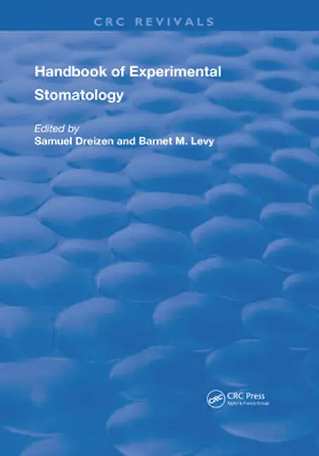 Handbook of Experimental Stomatology by Samuel Dreizen