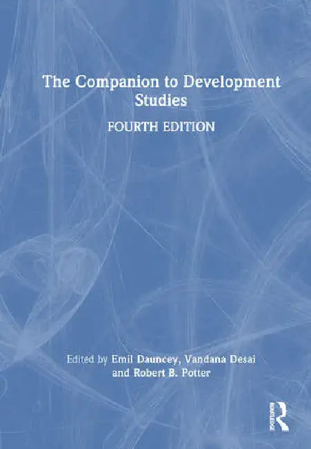 The Companion to Development Studies by Dauncey Emil