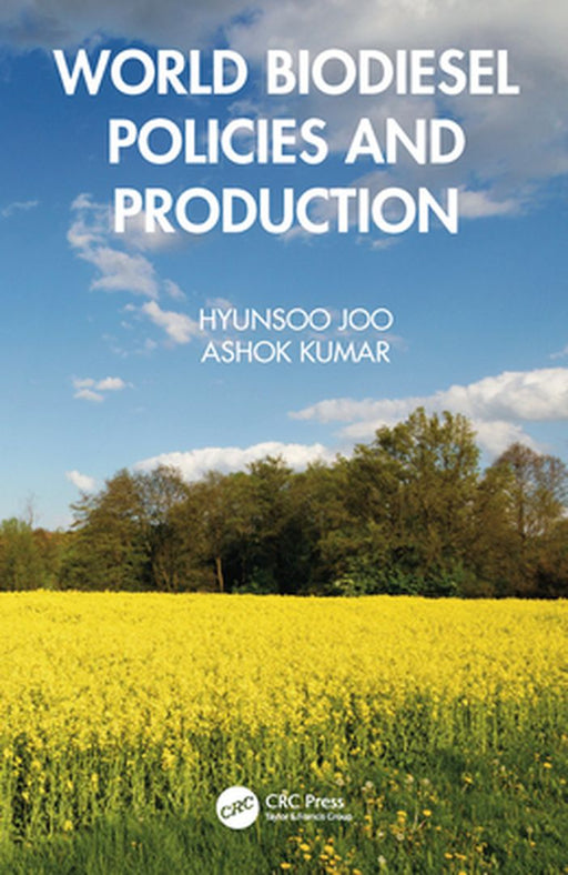 World Biodiesel Policies and Production by Hyunsoo Joo