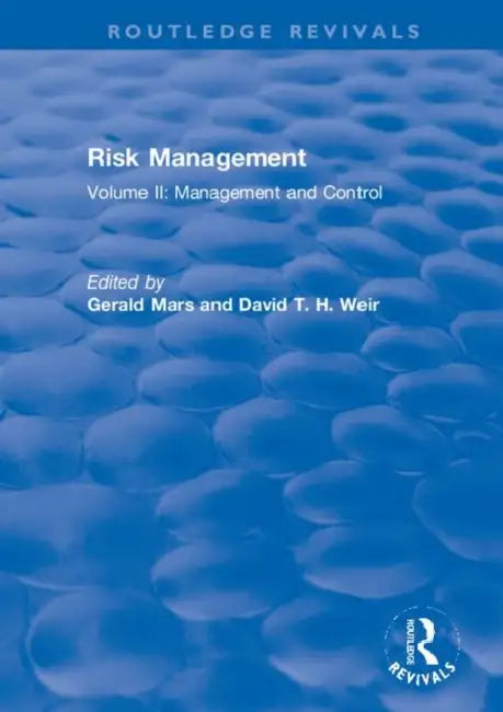 Risk Management: : Management and Control by Mars Gerald