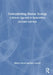 Understanding Human Ecology: A Systems Approach to Sustainability by Dyball Robert