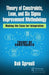 Theory of Constraints, Lean, and Six SIGMA Improvement Methodology: Making the Case for Integration by Bob Sproull