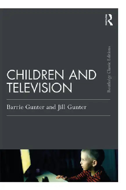 Children & Television by Barrie Gunter