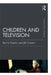 Children & Television by Barrie Gunter