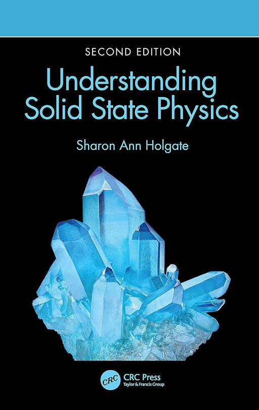 Understanding Solid State Physics by HOLGATE