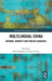 Multilingual China: National, Minority and Foreign Languages by Bob Adamson