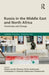 Russia in the Middle East and North Africa: Continuity and Change by Chiara Lovotti
