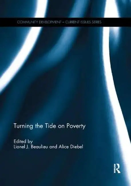 Turning the Tide on Poverty by Lionel J. Beaulieu