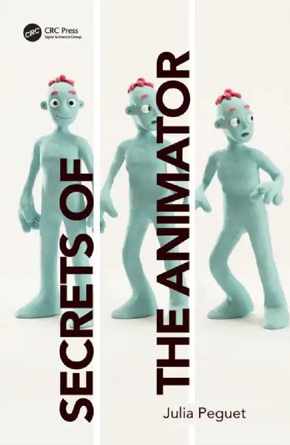 Secrets of the Animator by Julia Peguet