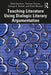 Teaching Literature Using Dialogic Literary Argumentation by Matt Seymour
