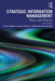 Strategic Information Management: Theory and Practice by Robert D. Galliers