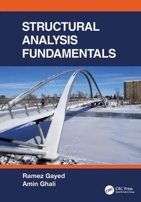 Structural Analysis Fundamentals by Ramez Gayed