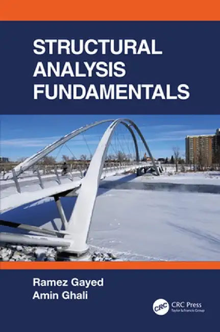 Structural Analysis Fundamentals by Ramez Gayed