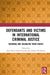 Defendants and Victims in International Criminal Justice: Ensuring and Balancing Their Rights by Perez-Leon-Acevedo Juan