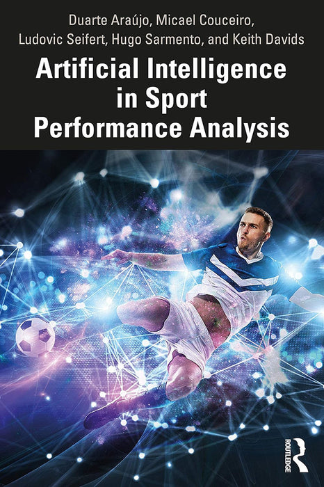 Artificial Intelligence in Sport Performance Analysis by Araújo/Duarte