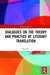 Dialogues on the Theory and Practice of Literary Translation by Xu Jun